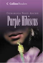 Purple Hibiscus (Collins Readers) HarperCollins Publishers
