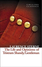 The Life and Opinions of Tristram Shandy Gentleman (Collins Classics) HarperCollins Publishers