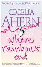Where Rainbows End HarperCollins Publishers