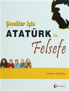 Çocuklar İçin Atatürk ile Felsefe ODTÜ Geliştirme Vakfı Yayıncılık