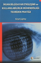 İnsan Bilgisayar Etkileşimi ve Kullanılabilirlik Mühendisliği: Teoriden Pratiğe ODTÜ - Akademik Kitaplar