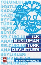 İlk Müslüman Türk Devletleri Ötüken Neşriyat