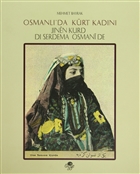 Osmanl`da Krt Kadn -  Jnen Kurd di Serdema Osmanide z-Ge Yaynlar