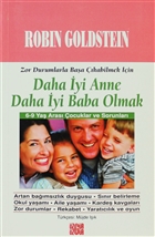 Zor Durumlarla Baa kabilmek in Daha yi Anne Daha yi Baba Olmak zgr Yaynlar