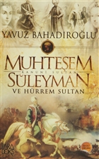 Muhteşem Kanuni Sultan Süleyman ve Hürrem Sultan Paradoks Yayınları