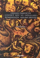 Orhan Pamuk`un Cevdet Bey ve Oullar Romannda Anlam Aray Phoenix Yaynevi
