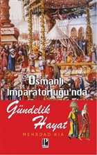 Osmanl mparatorluu`nda Gndelik Hayat Pozitif Yaynlar