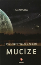 Felsefi ve Teolojik Adan Mucize Rabet Yaynlar