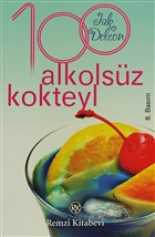 100 Alkolsz Kokteyl Remzi Kitabevi