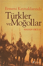 Ermeni Kaynaklarnda Trkler ve Moollar Selenge Yaynlar