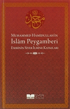 Muhammed Hamidullah`n slam Peygamberi Siyer Yaynlar