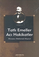 Tatl Emeller Ac Hakikatler Yahud Gelecek Nesillere Siyasî Âdab Talimi ehir Yaynlar