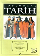 Toplumsal Tarih Dergisi Say: 25 Tarih Vakf Yurt Yaynlar - Toplumsal Tarih Dergi