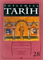 Toplumsal Tarih Dergisi Say: 28 Tarih Vakf Yurt Yaynlar - Toplumsal Tarih Dergi
