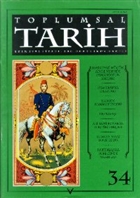 Toplumsal Tarih Dergisi Say: 34 Tarih Vakf Yurt Yaynlar - Toplumsal Tarih Dergi