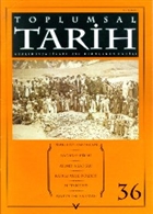 Toplumsal Tarih Dergisi Say: 36 Tarih Vakf Yurt Yaynlar - Toplumsal Tarih Dergi