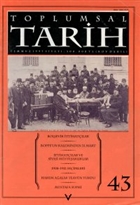 Toplumsal Tarih Dergisi Say: 43 Tarih Vakf Yurt Yaynlar - Toplumsal Tarih Dergi
