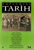 Toplumsal Tarih Dergisi Say: 74 Tarih Vakf Yurt Yaynlar - Toplumsal Tarih Dergi