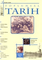 Toplumsal Tarih Dergisi Say: 76 Tarih Vakf Yurt Yaynlar - Toplumsal Tarih Dergi