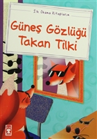 Gne Gzl Takan Tilki Tima ocuk - lk ocukluk