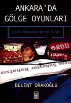 Ankara`da Glge Oyunlar Gizli Dosyalar Serin Sular Tima Yaynlar