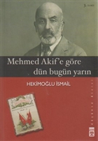 Mehmed Akif`e Gre Dn Bugn Yarn Tima Yaynlar