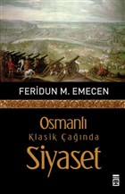 Osmanlı Klasik Çağında Siyaset Timaş Yayınları