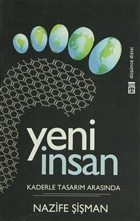 Yeni nsan: Kaderle Tasarm Arasnda Tima Yaynlar