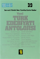 Servet-i Fnun`dan Cumhuriyete Kadar Yeni Trk Edebiyat Antolojisi Toker Yaynlar