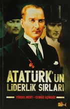 Atatürk`ün Liderlik Sırları Tutku Yayınevi