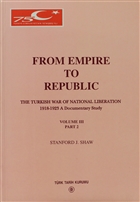 From Empire To Republic Volume 3 Part: 2 The Turkish War of National Liberation 1918-1923 A Documentary Study Trk Tarih Kurumu Yaynlar