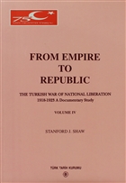 From Empire to Republic Volume 4 / The Turkish War of National Liberation 1918-1923 A Documentary Study Trk Tarih Kurumu Yaynlar
