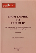 From Empire to Republic Volume 5 / The Turkish War of National Liberation 1918-1923 A Documentary Study Trk Tarih Kurumu Yaynlar