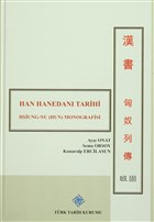 Han Hanedan Tarihi / Hsiung-nu  (Hun) Monografisi Trk Tarih Kurumu Yaynlar