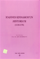 Ioannes Kinnamos`un Historia`s (1118- 1176 ) Trk Tarih Kurumu Yaynlar
