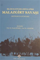 İslam Kaynaklarına Göre Malazgirt Savaşı (Ciltli) Türk Tarih Kurumu Yayınları