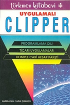 Uygulamal Clipper Trkmen Kitabevi - Bilgisayar Kitaplar