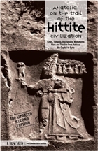 Anatolia: On The Trail of The Hittite Civilization Uranus