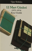 12 Mart Günleri (1971-1974) Yapı Kredi Yayınları