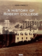 A History Of Robert College Yap Kredi Yaynlar Sanat