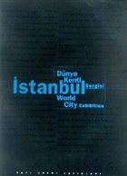 Dnya Kenti stanbul Sergisi  Istanbul World City Exhibition  Yap Kredi Yaynlar