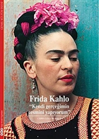 Frida Kahlo - Kendi Gereimin Resmini Yapyorum Yap Kredi Yaynlar