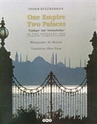 One Empire Two Palaces Topkap and Dolmabahe  Yap Kredi Yaynlar
