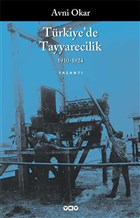 Trkiye`de Tayyarecilik (1910-1924) Yap Kredi Yaynlar