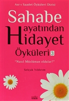 Sahabe Hayatndan Hidayet ykleri - 3 Zafer Yaynlar