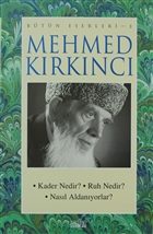 Mehmed Krknc Btn Eserleri- 3 Kader Nedir? Ruh Nedir? Nasl Aldanyorlar? Zafer Yaynlar