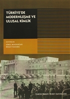 Trkiye`de Modernleme ve Ulusal Kimlik Tarih Vakf Yurt Yaynlar