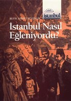 stanbul Nasl Eleniyordu ? letiim Yaynevi