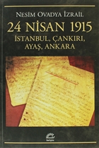 24 Nisan 1915: stanbul, ankr, Aya, Ankara letiim Yaynevi