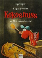 Kk Ejderha Kokosnuss ve Mumyann Gizemi (Ciltli) Abm Yaynevi